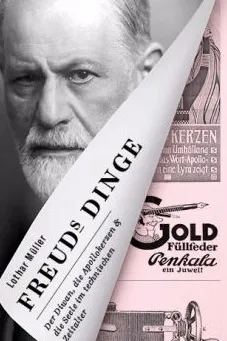 Buchcover: Freuds Dinge. Der Diwan, die Apollokerzen & die Seele im technischen Zeitalter